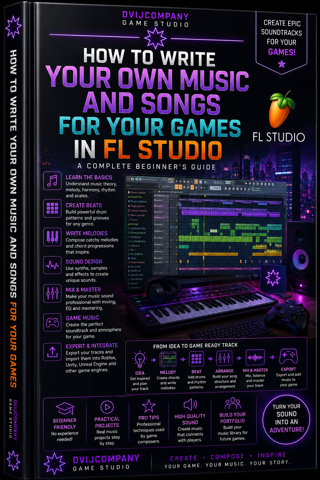 📘 HOW TO WRITE YOUR OWN MUSIC AND SONGS FOR YOUR GAMES IN FL STUDIO